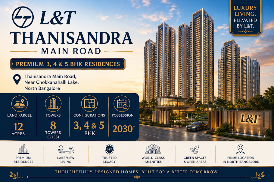 L&T Thanisandra Main Road, Bangalore – lake-facing residences